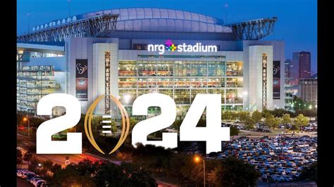 2024: Houston | Nrg stadium, College football playoff, Houston