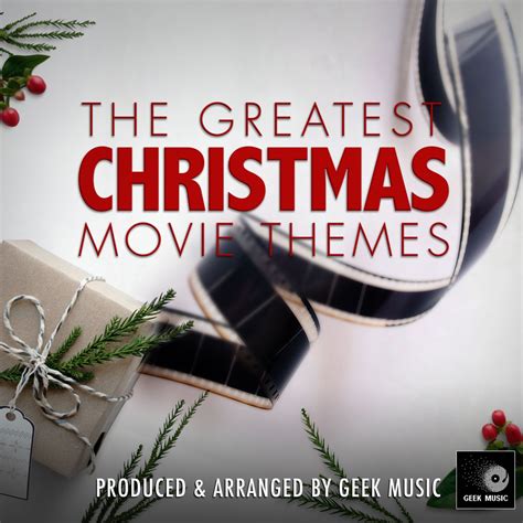 ‎The Greatest Christmas Movie Themes - Album by Geek Music - Apple Music