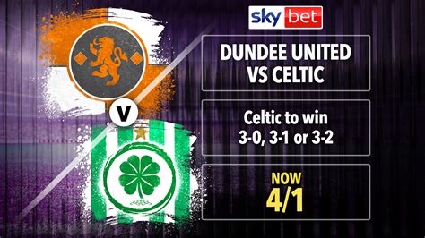 Dundee United vs Celtic: Hoops 4/1 boost plus £30 in free bets with Sky ...