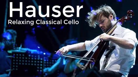 Beautiful Compilation Cello Music Collection Songs By Stjepan Hauser Cello Cellist ♥ ♥ | By ...