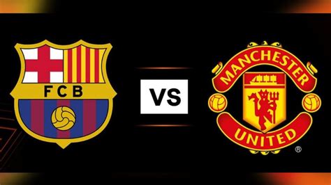 Clash of Barcelona and Manchester United Underlines Soaring Revivals ...