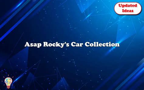 Asap Rocky’s Car Collection – Updated Ideas