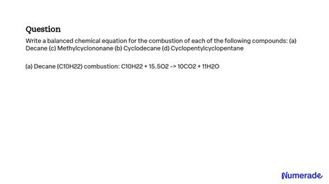 SOLVED:Write a balanced chemical equation for the combustion of each of the following compounds ...