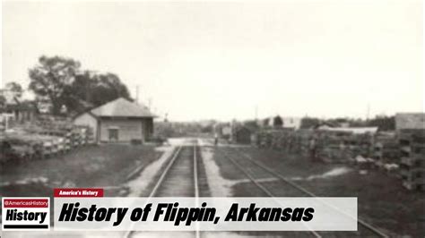 History of Flippin, (Marion County )Arkansas !!! U.S. History and Unknowns - YouTube