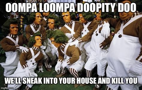 Oompa Loompas - Imgflip