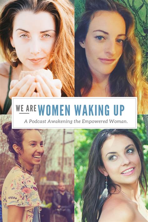 podcast, women waking up, holistic living, holistic health, women empowerment, empowered women ...