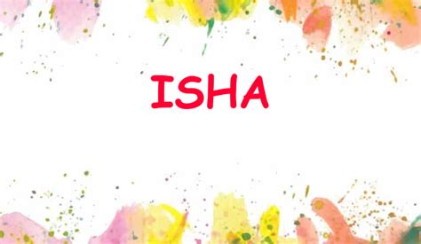 Isha Name Meaning