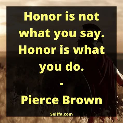 156 Quotes About Honor - SELFFA