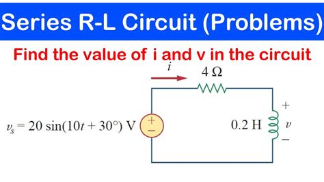 35 - Series RL Circuits with Solved Examples | Solving AC Circuit ...