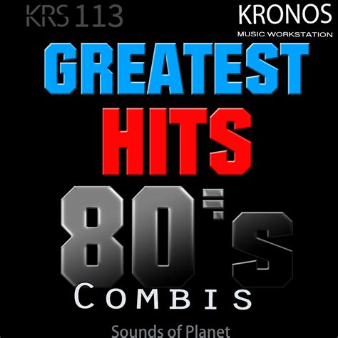 GREATEST HITS 80'S Kronos :: soundsofplanet