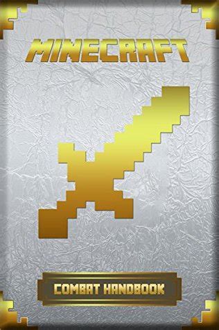 Combat Handbook for Minecraft: Ultimate Collector's Edition (Minecraft Combat Handbook) by Steve ...