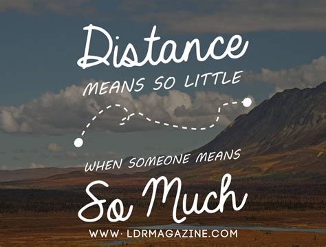 Find more LDR quotes at www.ldrmagazine.com! | Distance relationship ...