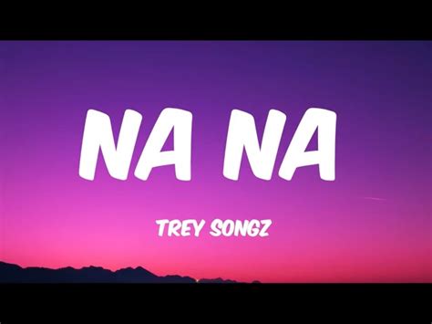 Trey Songz Nana Lyrics