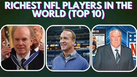 richest NFL playersTop 10 Richest NFL Players In The World