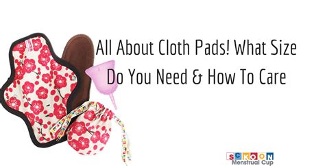 All About Cloth Pads! What Size Do You Need & How To Care - SckoonCup