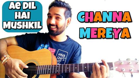 Channa Mereya Guitar Lesson easy Ae Dil Hai Mushki - YouTube