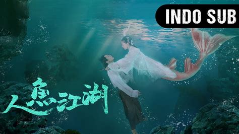 FULL MOVIE | Kisah Putri Duyung di Dunia Silat (Mermaid and Swordsman) | WeTV【INDO SUB】 - YouTube