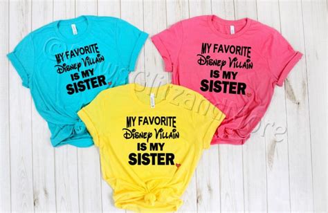 My Favorite Disney Villain is my Sister tee shirt Disney | Etsy ...