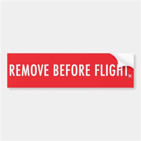 Remove Before Flight, Plane non-operational Flag Bumper Sticker | Zazzle.com