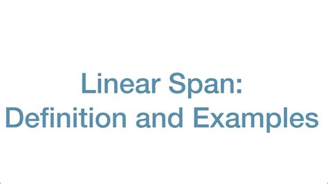 Linear Span | Definition | Examples | Revision | Lecture 4 - YouTube