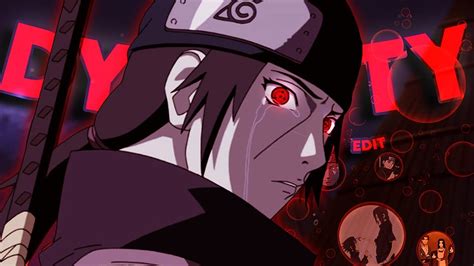 ITACHI SAD MOMENTS EDIT - Dynasty [AMV] - YouTube