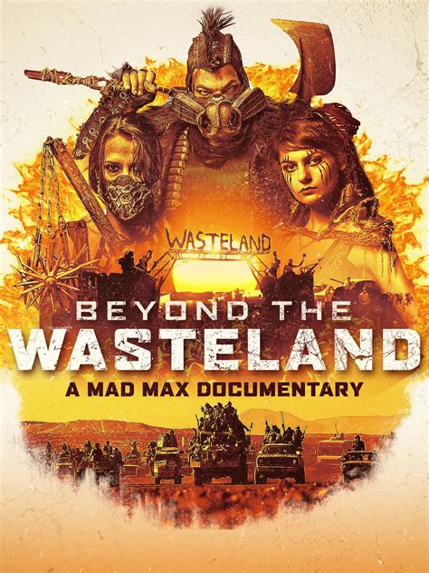 Beyond the Wasteland - A Mad Max Documentary | Rotten Tomatoes