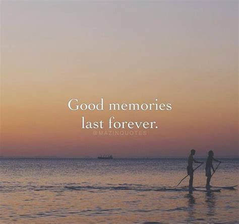 Positive Quotes : Good memories last forever.... | Photo memory quotes ...