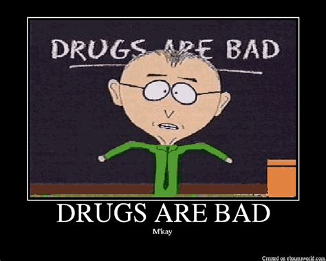 DRUGS ARE BAD - Picture | eBaum's World