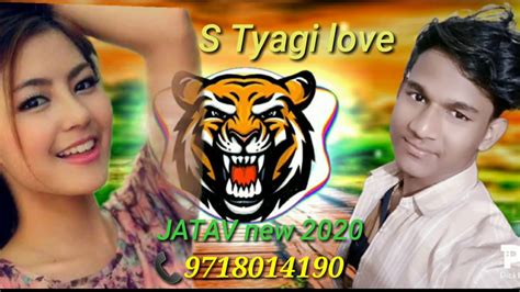 Jatav new song Sher jatav DJ jatav 2020 labhari S Tyagi love - YouTube