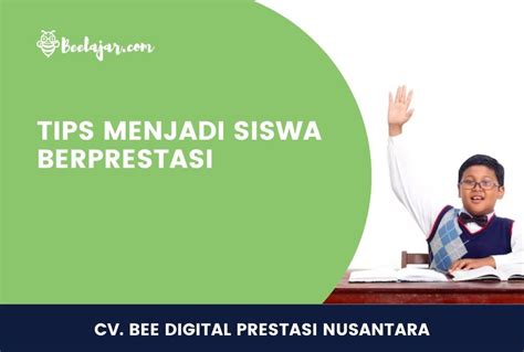 TIPS MENJADI SISWA BERPRESTASI - Bee-Information