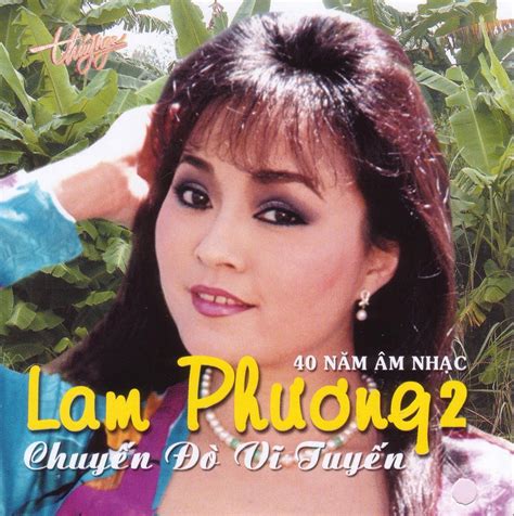 Thúy Nga 058 - 40 Năm Âm Nhạc Lam Phương 2 - Sưu Tầm Nhạc