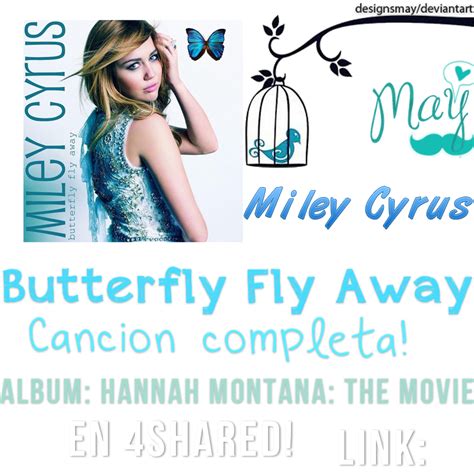 Butterfly Fly Away - Miley Cyrus, Billie Ray Cyrus by DesignsMay on deviantART