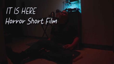 IT IS HERE | Horror Short Film - YouTube