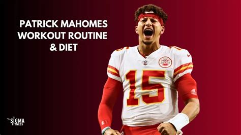 Patrick Mahomes Workout Routine & Diet (2023)