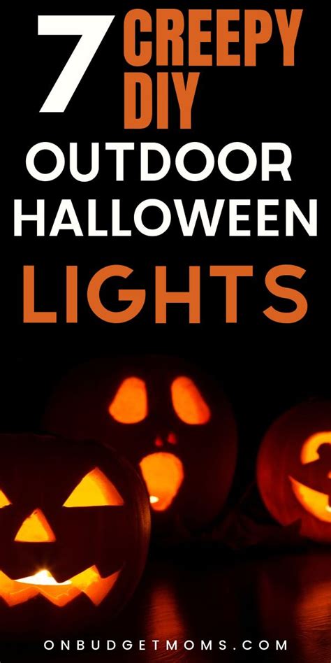 7 Creepy DIY Outdoor Halloween Lights | Halloween lighting outdoor, Halloween diy outdoor ...