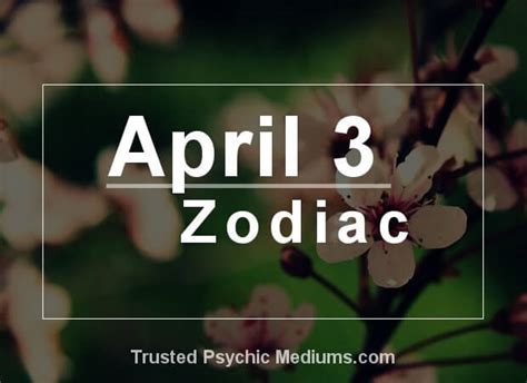 April 3 Zodiac - Complete Birthday Horoscope & Personality Profile