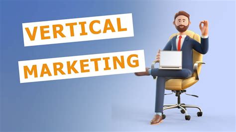 Vertical Marketing: Vertical marketing system - YouTube