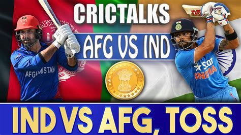 Live Ind Vs Afg Th Match India Vs Afghanistan Live Toss | Hot Sex Picture