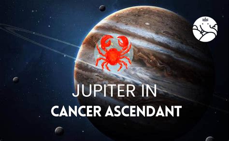 Jupiter in Cancer Ascendant - Astrological Guide