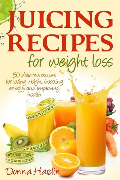 11 Best Tasting Juicing Recipes For Energy and Weight Loss | Health ...