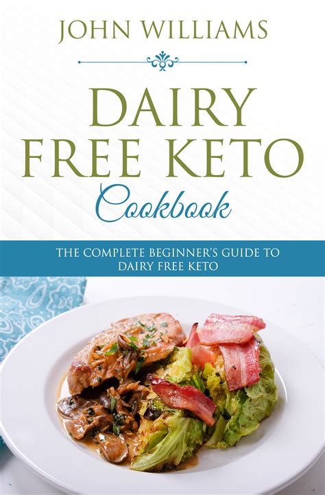 Babelcube – Dairy free keto cookbook: the complete beginner’s guide to dairy free keto