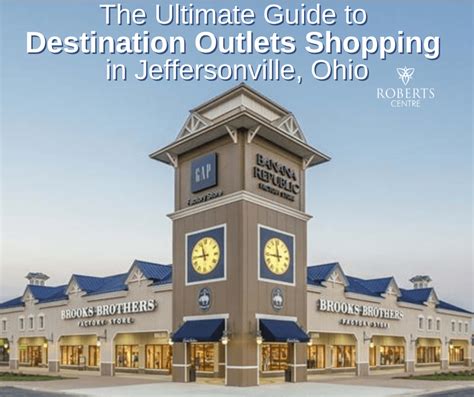 The Ultimate Guide to Destination Outlets Shopping in Jeffersonville, Ohio