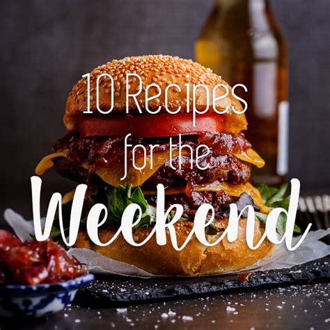 10 recipes to make this weekend - Simply Delicious