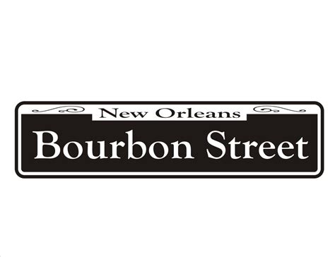 Bourbon Street Sign New Orleans Street Sign Road Sign 6 X 24 Custom ...