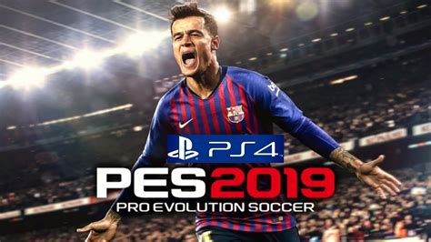 PES 2019 PS4 - YouTube