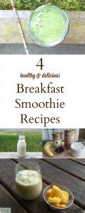 4 Awesome Breakfast Smoothies - The Write Balance