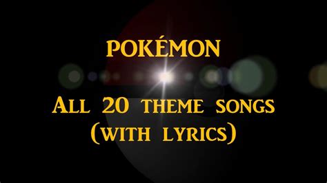 All Pokemon Theme Songs 1 20 - Theme Image