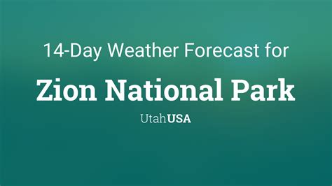 Zion National Park, Utah, USA 14 day weather forecast