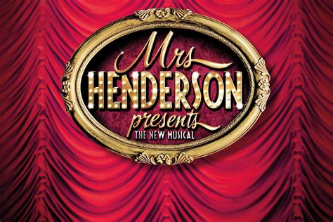 Mrs Henderson Presents - Michael Harrison Entertainment