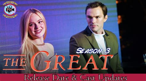 The Great Season 3 Release Date & Cast Updates - Premiere Next - YouTube